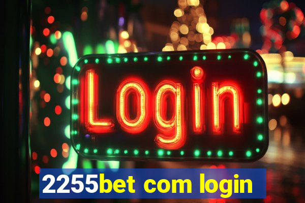 2255bet com login